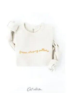 NWOT Forever Chasing Sunsets Sweatshirt